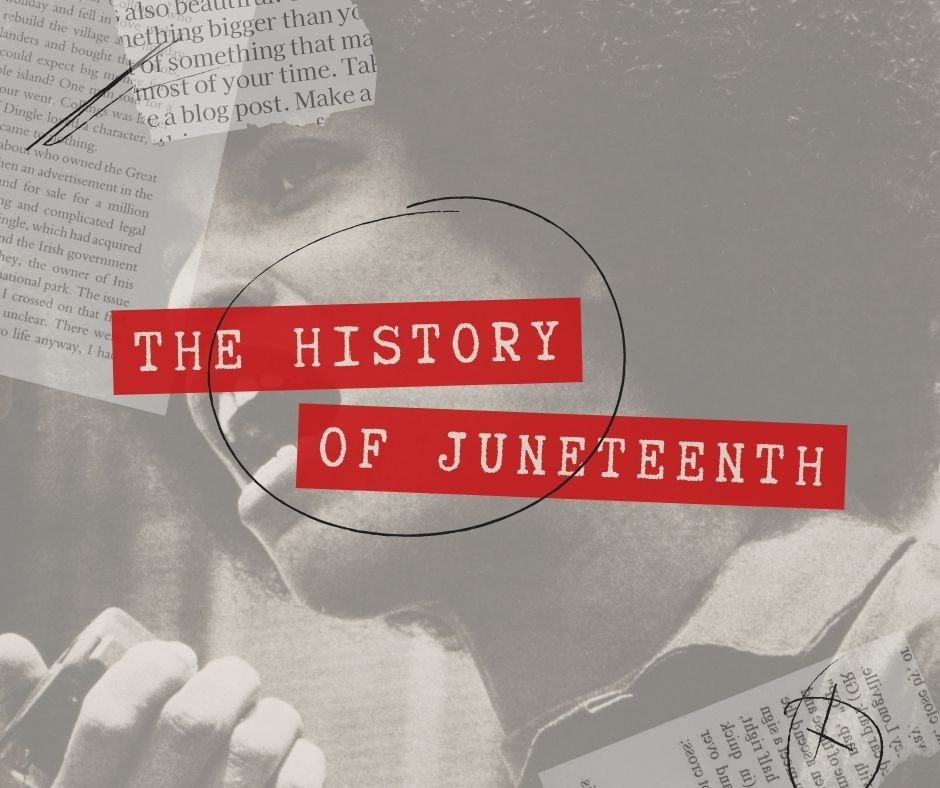 The History of Juneteenth